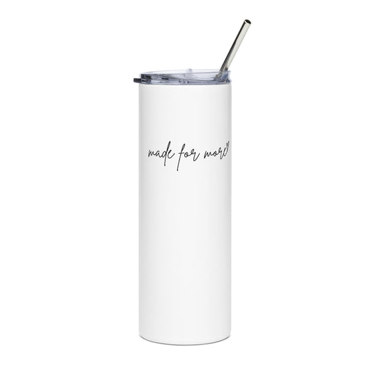 Made for more Minimalist White Stainless steel tumbler