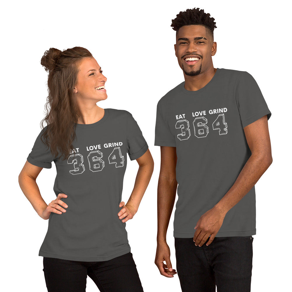Eat Love Grind 364 Unisex t-shirt