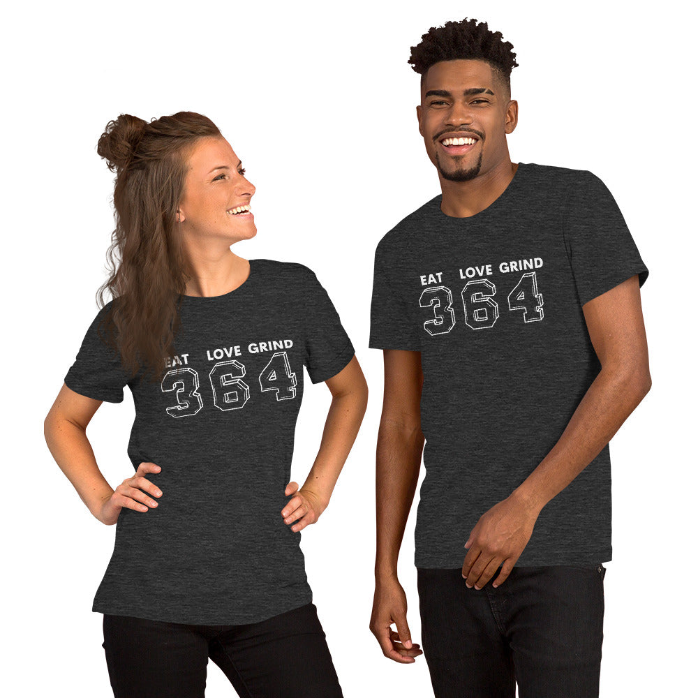 Eat Love Grind 364 Unisex t-shirt